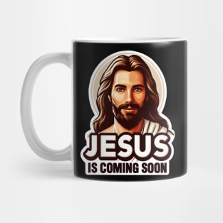 Jesus is coming soon Mug